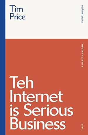 Seller image for Teh Internet is Serious Business (Modern Classics) by Price, Tim [Paperback ] for sale by booksXpress