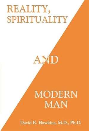 Immagine del venditore per Reality, Spirituality, and Modern Man by Hawkins, David R. [Paperback ] venduto da booksXpress