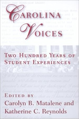 Bild des Verkufers fr Carolina Voices: Two Hundred Years of Student Experiences [Paperback ] zum Verkauf von booksXpress