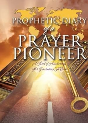 Seller image for Prophetic Diary of a Prayer Pioneer [Soft Cover ] for sale by booksXpress