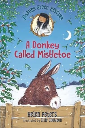 Seller image for Jasmine Green Rescues: A Donkey Called Mistletoe by Peters, Helen [Hardcover ] for sale by booksXpress
