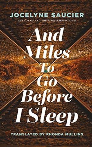 Seller image for And Miles To Go Before I Sleep by Saucier, Jocelyne [Paperback ] for sale by booksXpress