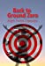 Seller image for Back to Ground Zero [Hardcover ] for sale by booksXpress