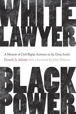 Bild des Verkufers fr White Lawyer, Black Power: A Memoir of Civil Rights Activism in the Deep South (Non Series) [Hardcover ] zum Verkauf von booksXpress