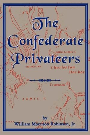 Imagen del vendedor de Confederate Privateers (Studies in Maritime History) [Soft Cover ] a la venta por booksXpress