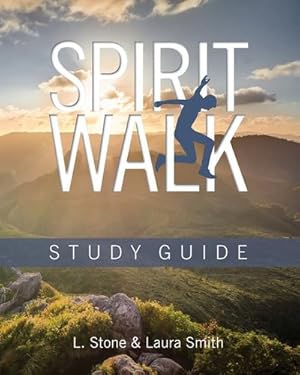 Bild des Verkufers fr Spirit Walk: Study Guide by Smith, Laura, Stone, Lauren [Paperback ] zum Verkauf von booksXpress