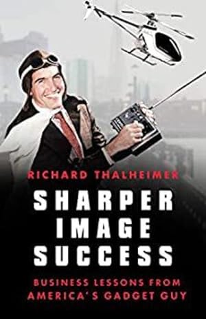 Seller image for Sharper Image Success: Business Lessons from America's Gadget Guy [Hardcover ] for sale by booksXpress