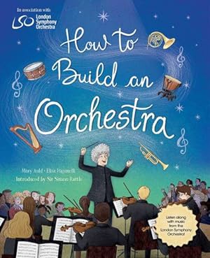 Seller image for How to Build an Orchestra by Mary Auld [Hardcover ] for sale by booksXpress