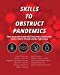 Bild des Verkufers fr Skills to Obstruct Pandemics: How to protect yourself and your community from COVID-19 and similar infections [Soft Cover ] zum Verkauf von booksXpress