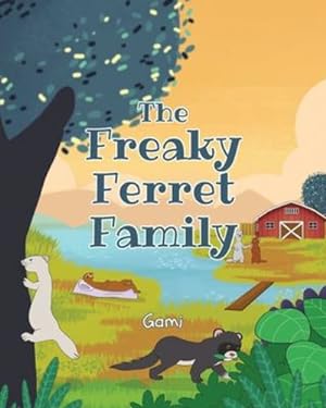 Imagen del vendedor de The Freaky Ferret Family by Gami [Paperback ] a la venta por booksXpress