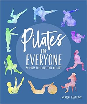 Imagen del vendedor de Pilates for Everyone: 50 Exercises for Every Type of Body by Havard, Micki [Paperback ] a la venta por booksXpress