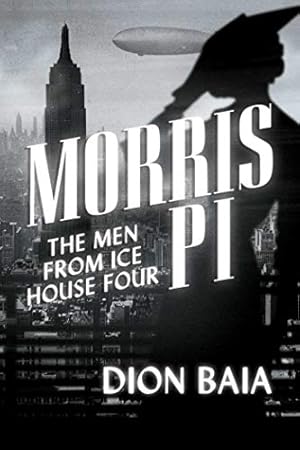 Seller image for Morris PI: The Men from Ice House Four by Baia, Dion [Paperback ] for sale by booksXpress