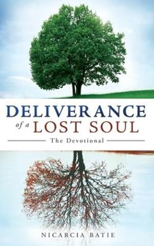 Image du vendeur pour Deliverance of a Lost Soul by Batie, Nicarcia [Paperback ] mis en vente par booksXpress