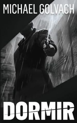 Immagine del venditore per Dormir: A Riveting Crime Mystery (Payden Beck Crime Thriller) by Golvach, Michael [Paperback ] venduto da booksXpress