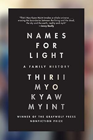 Seller image for Names for Light: A Family History by Myint, Thirii Myo Kyaw [Paperback ] for sale by booksXpress