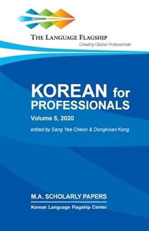 Bild des Verkufers fr Korean for Professionals: Volume 5, 2020 (Korean Edition) [Soft Cover ] zum Verkauf von booksXpress