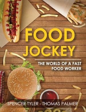 Bild des Verkufers fr Food Jockey: The World of a Fast Food Worker by Palmer, Spencer T-T [Paperback ] zum Verkauf von booksXpress