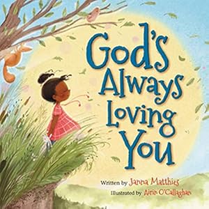 Immagine del venditore per God's Always Loving You by Matthies, Janna [Board book ] venduto da booksXpress