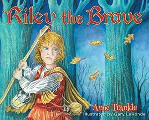 Seller image for Riley the Brave [Hardcover ] for sale by booksXpress