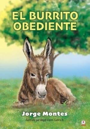 Imagen del vendedor de El burrito obediente (Spanish Edition) [Soft Cover ] a la venta por booksXpress