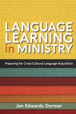 Seller image for Language Learning in Ministry: Preparing for Cross-Cultural Language Acquisition [Soft Cover ] for sale by booksXpress