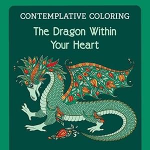 Immagine del venditore per The Dragon Within Your Heart (Contemplative Coloring) [Soft Cover ] venduto da booksXpress