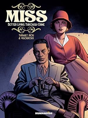 Image du vendeur pour Miss: Better Living Through Crime by Thirault, Philippe [Paperback ] mis en vente par booksXpress