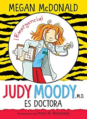 Imagen del vendedor de Judy Moody es doctora / Judy Moody, M.D., The Doctor Is In! (Judy Moody y Stink/ Judy Moody & Stink) (Spanish Edition) by McDonald, Megan [Paperback ] a la venta por booksXpress