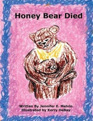 Seller image for Honey Bear Died by Melvin, Jennifer E [Paperback ] for sale by booksXpress