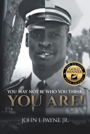 Seller image for You May Not Be Who You Think You Are! by Payne Jr, John I [Paperback ] for sale by booksXpress