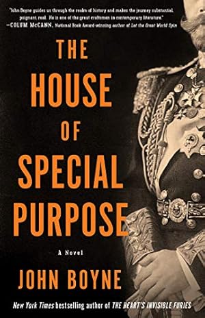 Seller image for The House of Special Purpose: A Novel by the Author of The Heart's Invisible Furies by Boyne, John [Paperback ] for sale by booksXpress