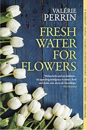 Immagine del venditore per Fresh Water for Flowers: A Novel by Perrin, Val ©rie [Paperback ] venduto da booksXpress