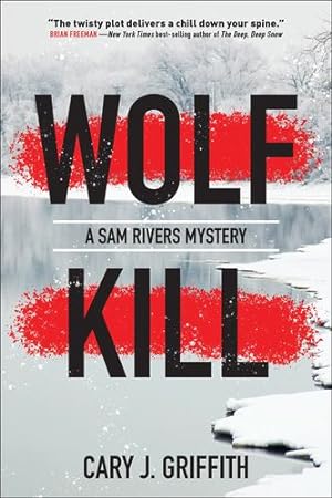 Bild des Verkufers fr Wolf Kill (A Sam Rivers Mystery) by Griffith, Cary J. [Paperback ] zum Verkauf von booksXpress