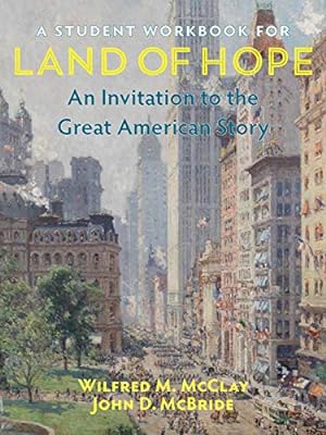 Seller image for A Student Workbook for Land of Hope: An Invitation to the Great American Story by McClay, Wilfred M., McBride, John [Paperback ] for sale by booksXpress