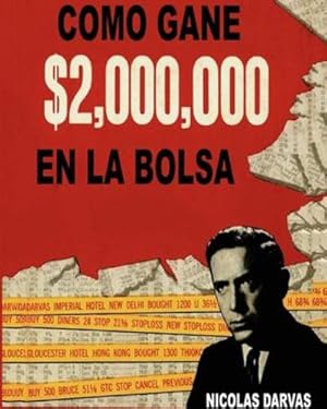 Imagen del vendedor de Como Gane $2,000,000 En La Bolsa (Spanish Edition) by Darvas, Nicolas [Paperback ] a la venta por booksXpress