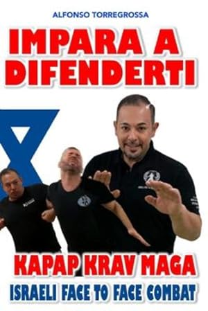 Imagen del vendedor de Impara a Difenderti Kapap Krav Mag   (Italian Edition) by Torregrossa, Alfonso [Paperback ] a la venta por booksXpress