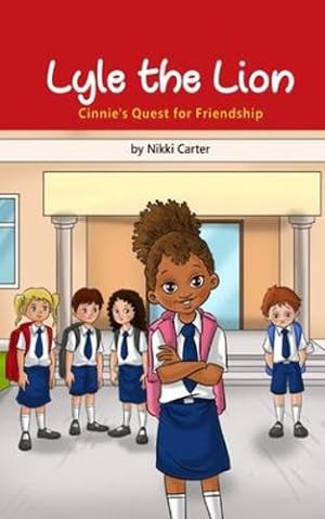 Immagine del venditore per Lyle the Lion: Cinnie's Quest for Friendship by Carter, Nikki [Paperback ] venduto da booksXpress