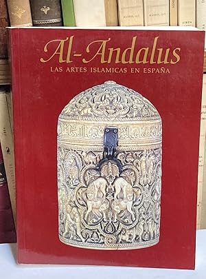 Imagen del vendedor de AL-ANDALUS. Las artes islmicas en Espaa. Edicin al cuidado de Jerrilynn D. Dodds. a la venta por LIBRERA DEL PRADO