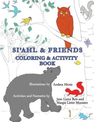 Imagen del vendedor de Si'ahl & Friends Coloring and Activity Book [Soft Cover ] a la venta por booksXpress
