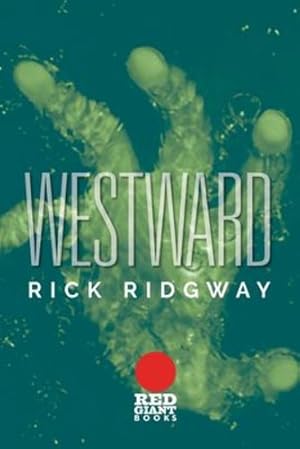 Seller image for Westward by Ridgway, Rick [Paperback ] for sale by booksXpress