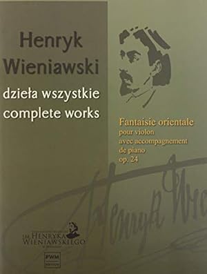 Imagen del vendedor de Fantaisie Orientale Op. 24 Violin/piano Critical Edition by Henryk Wieniawski [Paperback ] a la venta por booksXpress
