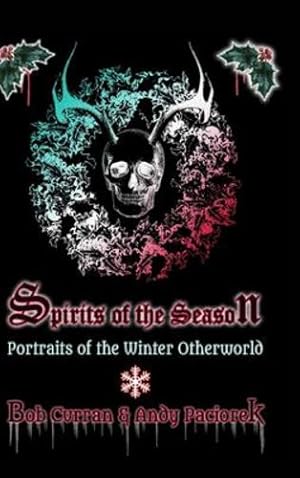 Seller image for Spirits of the Season by Paciorek, Andy, Curran, Bob [Hardcover ] for sale by booksXpress