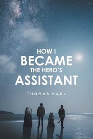 Bild des Verkufers fr How I Became the Hero's Assistant [Soft Cover ] zum Verkauf von booksXpress