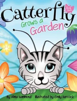 Image du vendeur pour Catterfly Grows a Garden [Hardcover ] mis en vente par booksXpress