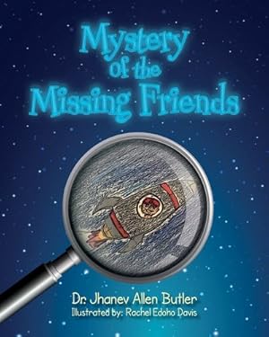 Imagen del vendedor de Mystery of the Missing Friends by Allen Butler, Dr Jhanev [Paperback ] a la venta por booksXpress