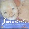 Seller image for Javi y el beb for sale by AG Library