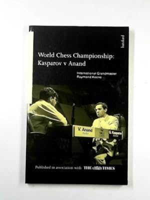 Immagine del venditore per World chess championship: Kasparov v Anand venduto da Cotswold Internet Books