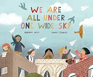Immagine del venditore per We Are All Under One Wide Sky by Wiles, Deborah [Hardcover ] venduto da booksXpress