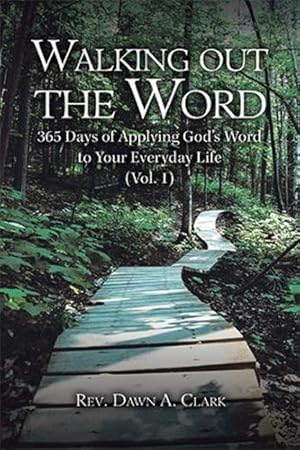 Immagine del venditore per Walking out the Word: 365 Days of Applying God's Word to Your Everyday Life (Vol. 1) [Soft Cover ] venduto da booksXpress