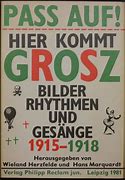 Seller image for Pass auf! Hier kommt Grosz - Bilder Rhythmen und Gesnge 1915-1918 (German) for sale by Antiquariat UEBUE